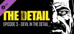 *The Detail Season One (3 в 1) *Steam\РФ+Мир\Key* + *