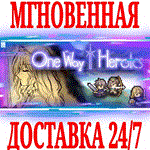 *One Way Heroics *Steam\РФ+Весь Мир\Key* + Бонус