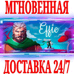 *Effie *Steam\РФ+Весь Мир\Key* + Бонус