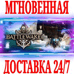 *Battlewake *Steam\РФ+Весь Мир\Key* + Бонус