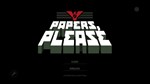 *Papers, Please *Steam\РФ+Весь Мир\Key* + Бонус