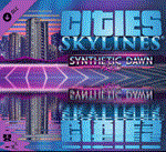 ✅Cities: Skylines Synthetic Dawn Radio ⭐Steam\Мир\Key⭐