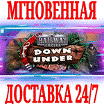 *Railway Empire Down Under *Steam\РФ+Весь Мир\Key* + *