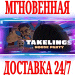 *Takelings House Party VR *Steam\РФ+Весь Мир\Key* +*