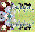 *This World Unknown *Steam\RegionFree\Key* + Бонус