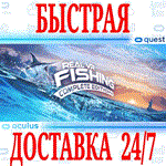 *Real VR Fishing *OCULUS QUEST*АВТОВЫДАЧА 24/7*+*