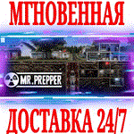 *Mr. Prepper *Steam\РФ+Весь Мир\Key* + Бонус