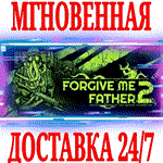 *Forgive Me Father 2 *STEAM*КЛЮЧ*РФ+ВЕСЬ МИР +*