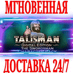 *Talisman Character Swordsman *Steam\РФ+Мир\Key* + *