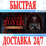 *Silent Slayer: Vault of the Vampire VR*OCULUS QUEST*