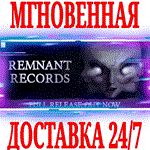 *Remnant Records *Steam\РФ+Весь Мир\Key* + Бонус