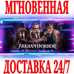 *Arkham Horror: Mother´s Embrace *Steam\РФ+Мир\Key* +*