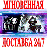 *Have a Nice Death *STEAM*КЛЮЧ*РФ+ВЕСЬ МИР +*
