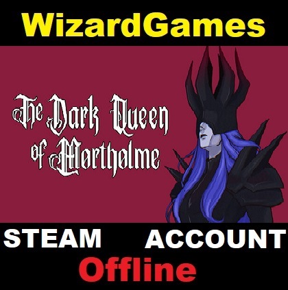 The Dark Queen of Mortholme / Steam OFFLINE Account photo 1