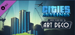 Cities: Skylines Content : Art Deco (STEAM GIFT) Россия