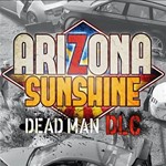 **DLC Arizona Sunshine - Dead Man / Steam Key / РФ+МИР