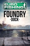 Euro Fishing Foundry Dock