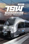 Train Sim World Rapid Transit