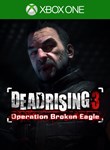Dead Rising 3 Operation Broken Eagle