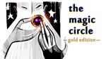 The Magic Circle Gold Edition