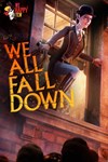 We Happy Few  We All Fall Down