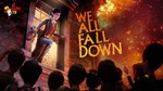 We Happy Few  We All Fall Down