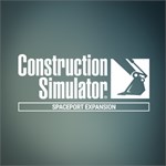 Construction Simulator  Spaceport Expansion