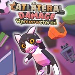 Catlateral Damage Remeowstered
