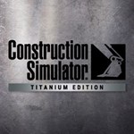Construction Simulator  Titanium Edition