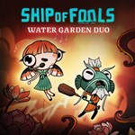 Ship of Fools  Water Garden Duo