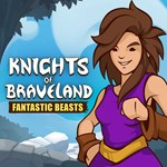 Knights of Braveland Fantastic Beasts