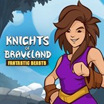 Knights of Braveland Fantastic Beasts