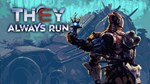 They Always Run