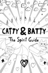 Catty  Batty The Spirit Guide