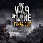 This War of Mine Final Cut