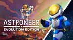ASTRONEER Evolution Edition