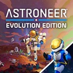 ASTRONEER Evolution Edition
