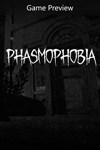 Phasmophobia Game Preview XBOX