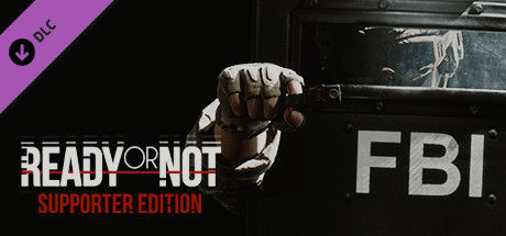 Ready or Not: Supporter Edition - DLC STEAM GIFT РОССИЯ