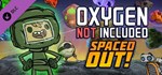Oxygen Not Included - Spaced Out! - DLC STEAM GIFT РОСС