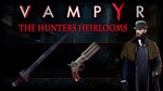 Vampyr - The Hunters Heirlooms - DLC STEAM GIFT RUSSIA - irongamers.ru