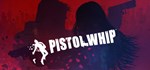 Pistol Whip - STEAM GIFT РОССИЯ