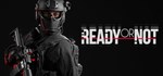 Ready Or Not - STEAM GIFT РОССИЯ