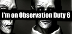 I´m on Observation Duty 6 - STEAM GIFT РОССИЯ