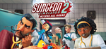 Surgeon Simulator 2 - STEAM GIFT РОССИЯ