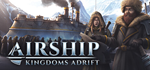 Airship: Kingdoms Adrift - STEAM GIFT РОССИЯ - irongamers.ru