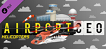 Airport CEO - Helicopters DLC - STEAM GIFT RUSSIA - irongamers.ru