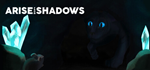 Arise from Shadows - STEAM GIFT РОССИЯ
