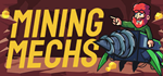 Mining Mechs - STEAM GIFT РОССИЯ