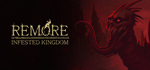 REMORE: INFESTED KINGDOM - STEAM GIFT РОССИЯ
